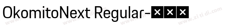 OkomitoNext Regular字体转换